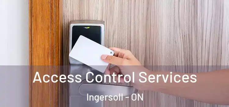Access Control Services Ingersoll - ON