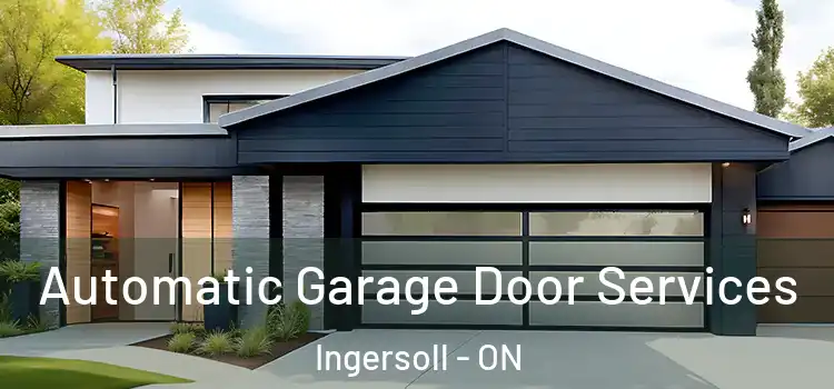  Automatic Garage Door Services Ingersoll - ON