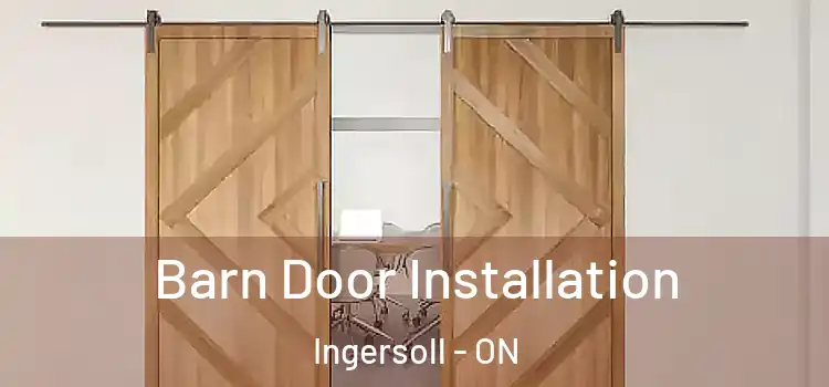 Barn Door Installation Ingersoll - ON
