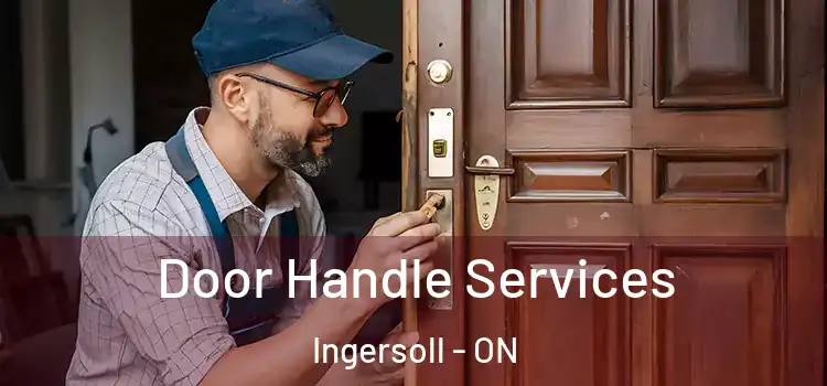 Door Handle Services Ingersoll - ON