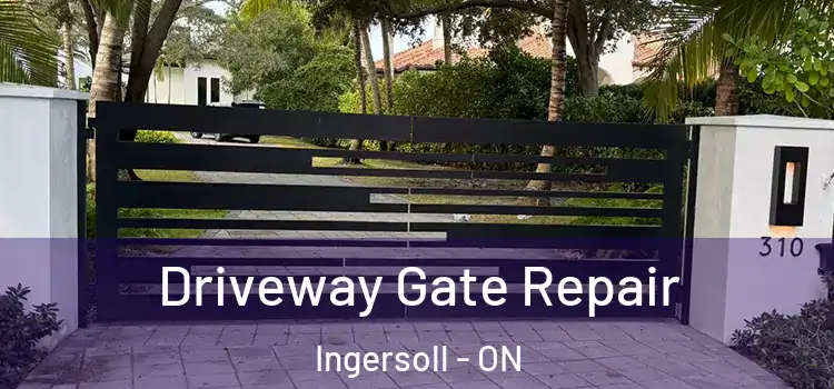 Driveway Gate Repair Ingersoll - ON