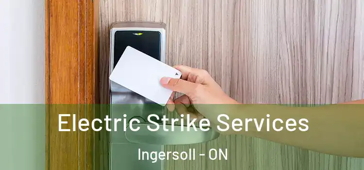Electric Strike Services Ingersoll - ON
