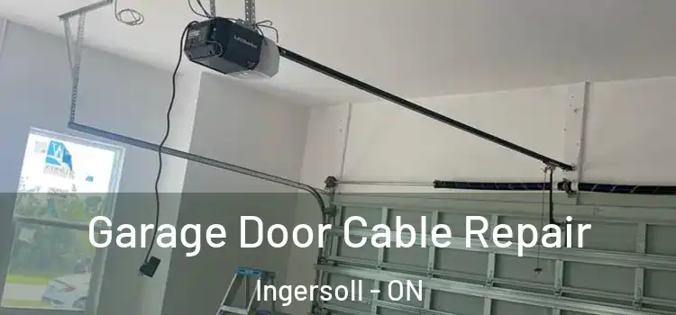  Garage Door Cable Repair Ingersoll - ON