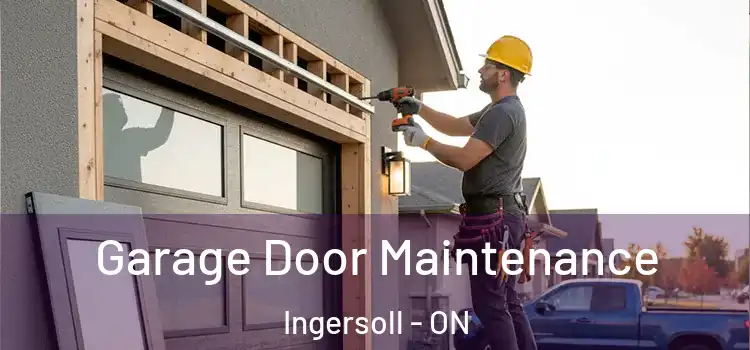 Garage Door Maintenance Ingersoll - ON