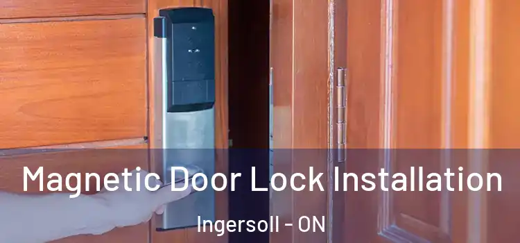  Magnetic Door Lock Installation Ingersoll - ON