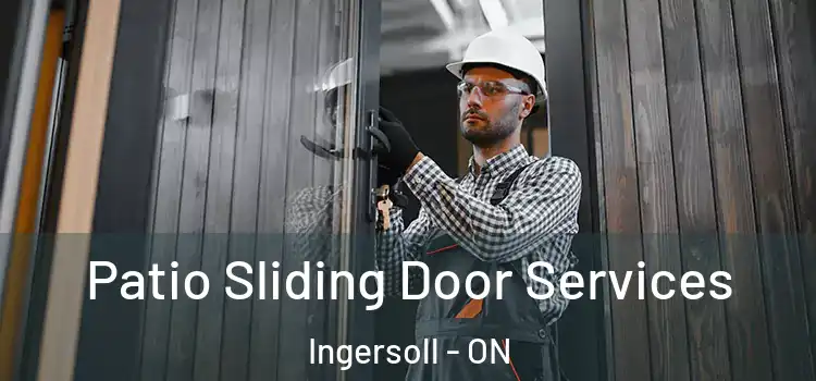  Patio Sliding Door Services Ingersoll - ON