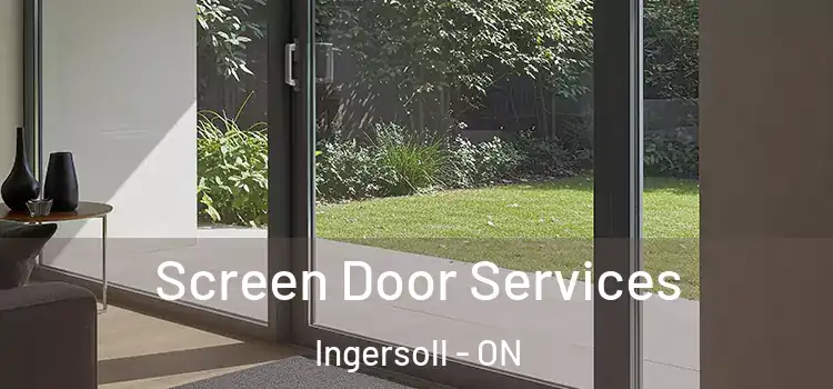 Screen Door Services Ingersoll - ON