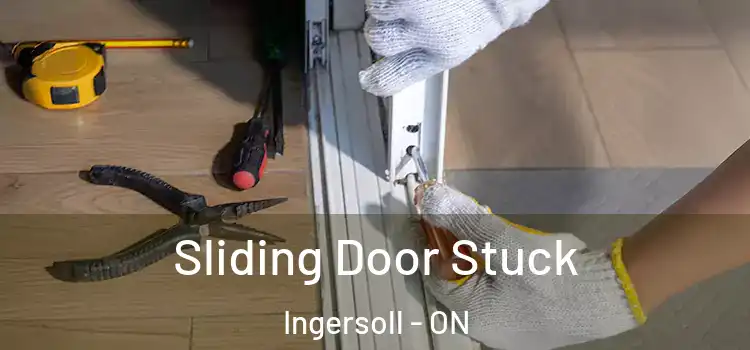 Sliding Door Stuck Ingersoll - ON